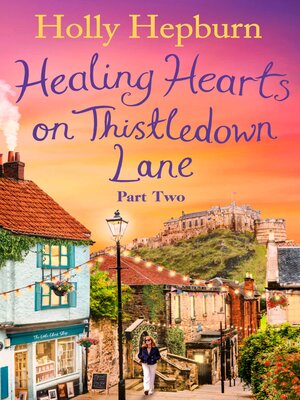 cover image of Healing Hearts on Thistledown Lane PART #2